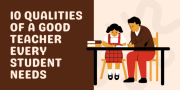 10 Qualities of a Good Teacher Every Student Needs